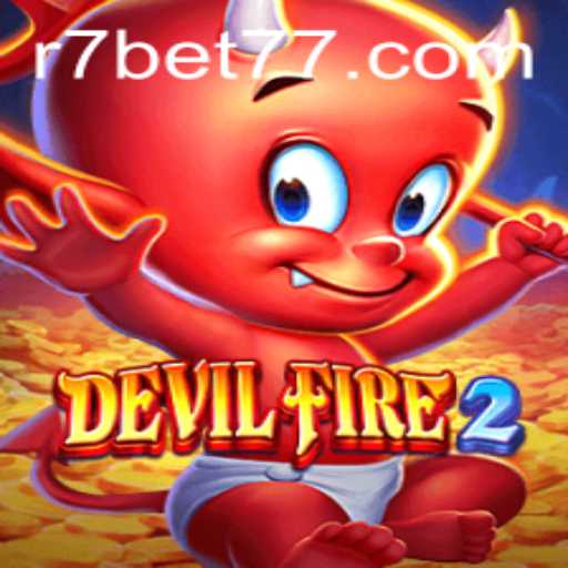 Exploring the Fascinating World of DevilFire2 and R7.BET