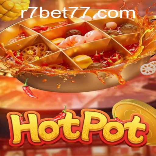 Discovering Hotpot on R7.BET: An Exciting Gaming Experience