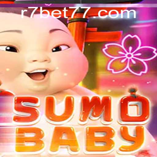 Discover the Exciting World of SumoBaby and R7.BET